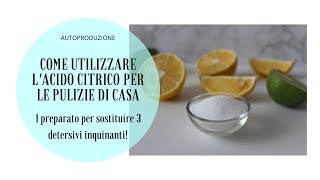 Acido citrico  Come fare 1 miscela per brillantante ammorbidente e anticalcare fai da te [upl. by Ignazio455]