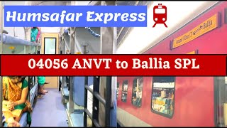 04056 Anvt to Ballia Superfast Exp  Humsafar Express Anand Vihar to Ballia  full detailed video [upl. by Alysoun]