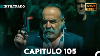 Infiltrado Capítulo 105 Doblado en Español FULL HD [upl. by Rasla]