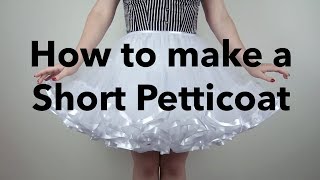 How to make a Short Petticoat Tutorial [upl. by Akimat252]