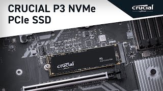 Crucial P3 NVMe™ SSD The NVMe Speed You Need [upl. by Chadburn]