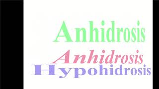 video how to care anhidrosishypohidrosis and what anhidrosishypohidrosis [upl. by Laet636]