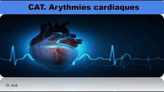 conduite à tenir devant les arythmies cardiaques troubles de rythme  troubles de conduction [upl. by Studley]