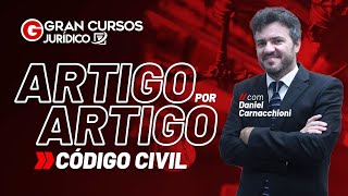 Código Civil artigo por artigo com Prof Daniel Carnacchioni [upl. by Marysa]