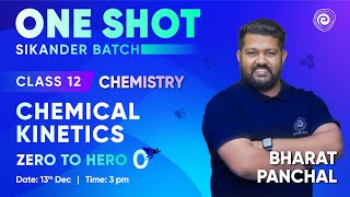 Chemical Kinetics in One Shot  Chemistry  CBSE Class 12  SIKANDAR BATCH  Bharat Panchal Sir [upl. by Drexler]