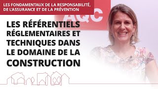 Les référentiels réglementaires et techniques dans le domaine de la construction [upl. by Zeph]