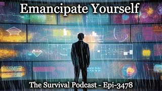 Emancipate Yourself  Epi3479 [upl. by Haida689]