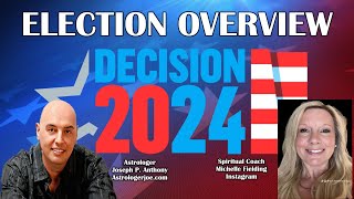 Election Overview with Michelle Fielding Astrologer Joseph P Anthony [upl. by Josefina]