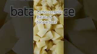 como congelar batata e batata doce congelamento batata dicasincriveis [upl. by Agretha]