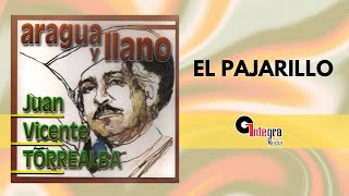 El Pajarillo  Juan Vicente Torrealba  Video Lyric [upl. by Anyrak]