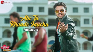 Alu Tu Khuade Jauchu  Full Audio  Premare Rakhichi 100 Ru 100  Jyoti amp Riya [upl. by Einned]