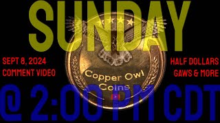 Half Dollar Hunt Comment Video  September 8 2024  2PM CDT  Rolls Available coins coinfamily [upl. by Ria]