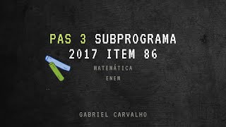 PAS 3 UNB  Subprograma 2017  Item 86  Mat  Zwkrshjistão é possível denominar 144 formulários [upl. by Kimura]