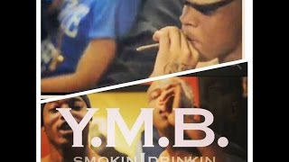 YMB YungWon” Smokin Drinkin Ft Yonny Hardhead Ban Bandz [upl. by Ellekim766]