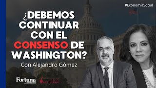 EconomíaSocial  ¿Debemos continuar con el Consenso de Washington Entrevista con Alejandro Gómez [upl. by Liban844]