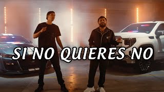 Luis R Conriquez Neton Vega  Si No Quieres No Letra Lyrics [upl. by Lenz]