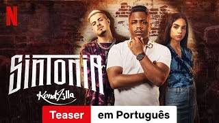 Sintonia Temporada 3 Teaser  Trailer em Português  Netflix [upl. by Dream]