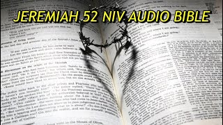 JEREMIAH 52 NIV AUDIO BIBLEwith text [upl. by Alliscirp]