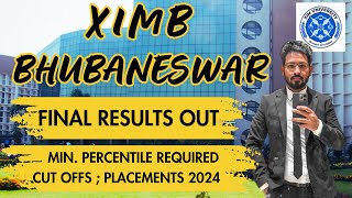 XIMB BHUBANESWAR RESULTS OUT  MBA BM  Selection Criteria CUT Offs Summer amp Final Placements 2024 [upl. by Enilasor529]