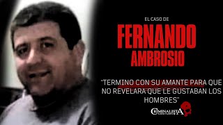 El caso de Fernando Ambrosio  Criminalista Nocturno [upl. by Anirod743]