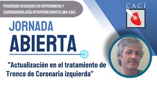 1° Jornada abierta 2024 “Actualización en el tratamiento de Tronco de Coronaria izquierda” [upl. by Musetta200]