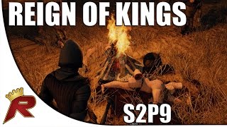 Reign of Kings  S2P9 quotCooking People Alivequot Roleplaying Multiplayer [upl. by Aneladgam]