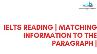 IELTS READING  Matching Information to the paragraph [upl. by Eicarg752]