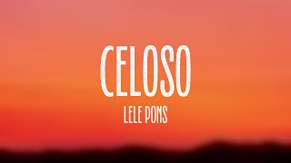 Celoso  Lele Pons Lyrics [upl. by Wilie61]