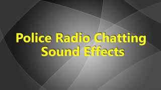 Police Radio Chatting Sound Effects  Police Walkie Talkie Sound Effects [upl. by Eeliak]