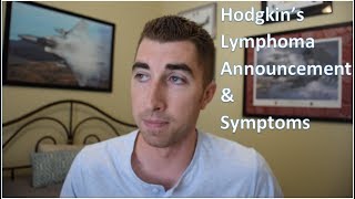 1 Hodgkins Lymphoma Announcement and Symptoms [upl. by Neibart]