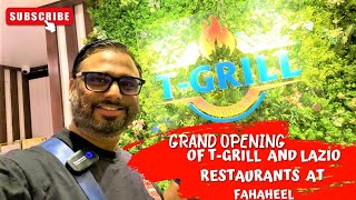 Grand Opening of TGrill and Lazio Restaurants at Fahaheel Kuwait 2023 [upl. by Stefano69]