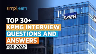 Top 30 KPMG Interview Questions and Answers For 2023  Interview Questions For KPMG  Simplilearn [upl. by Airpac]