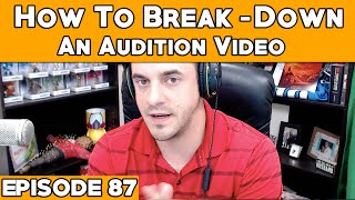 How To Break Down An Audition Video  Episode 87  HGRTV [upl. by Bradley328]