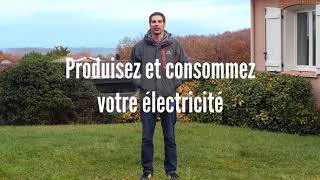 Produire lélectricité que je consomme [upl. by Weinstein]