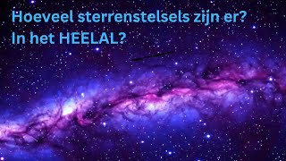 Hoeveel sterrenstelsels zijn er in het heelal  DUTCH  Superstar STEM [upl. by Gaspard]