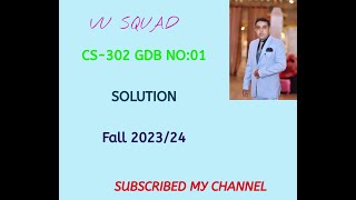 CS302 GDB SOLUTION NO1 FALL 202324 [upl. by Soisinoid899]