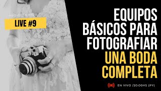 Equipos básicos para fotografiar una boda completa │Proyecto FDB 9 [upl. by Afirahs]