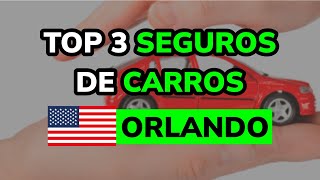 🥇 3 Mejores SEGUROS DE CARROS en ORLANDO 2024 [upl. by Bushweller]