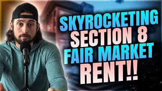 Section 8 FAIR MARKET RENT Is EXPLODING Dont MISS This Invest In Section 8 While You Still Can [upl. by Audie]