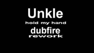 unkle  hold my hand dubfire rework [upl. by Caresa]