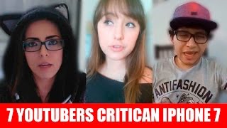 7 youtubers CRITICAN FUERTEMENTE el iPhone 7 [upl. by Harwell]