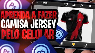 COMO FAZER CAMISA JERSEY PELO CELULAR USANDO O PS TOUCH TUTORIAL RÁPIDO E FÁCIL [upl. by Philo]