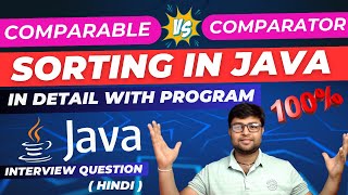 🔥Sorting in Java  Detail Video  Java Comparable  Java Comparator in Hindi [upl. by Bouchier928]