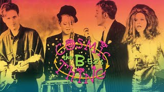 B52s  Cosmic Thing Full Album Official Audio [upl. by Allen498]