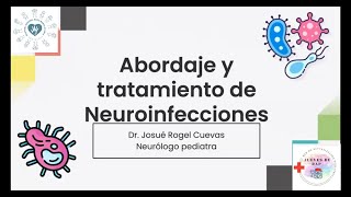 Abordaje y tratamiento de Neuroinfecciones en pediatría [upl. by Einnod]