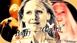 BUFFY  quotCHOSENquot Robert Miles  Children [upl. by Mallissa127]