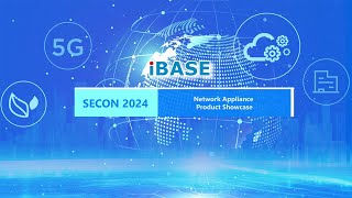 IBASE SECON 2024 Network Appliance Product Showcase [upl. by Lardner]