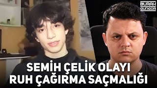 Semih Çelik Ruh Çağırma Saçmalığı  İstanbul Surlarındaki Olay [upl. by Kampmeier]