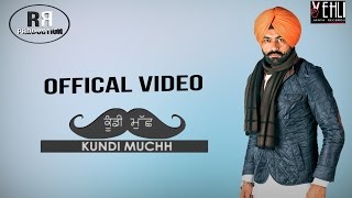 Kundi Muchh Full Video  Tarsem Jassar  R Guru  Rola Rappa Production [upl. by Xerxes]