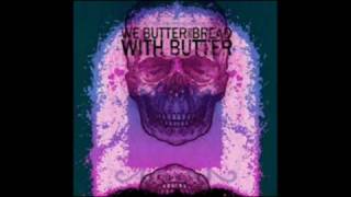 We Butter The Bread With Butter  Schlaf Kindlein Schlaf Electro Version [upl. by Dare19]